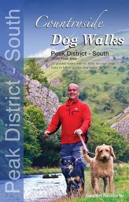 Countryside Dog Walks - Peak District South Av Gilly Seddon, Erwin Neudorfer