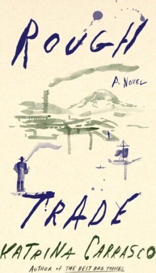 Rough Trade  A Novel
