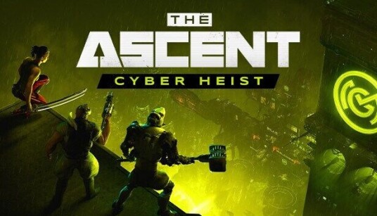 The Ascent - Cyber Heist The Ascent - Cyber Heist