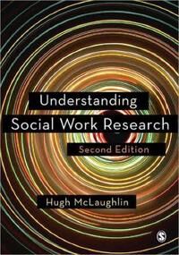 Understanding Social Work Research Av Hugh Mclaughlin