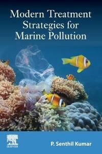 Kumar Senthil Modern Treatment Strategies for Marine Pollution