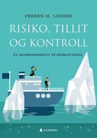 Risiko, Tillit Og Kontroll Av Preben H. Lindøe