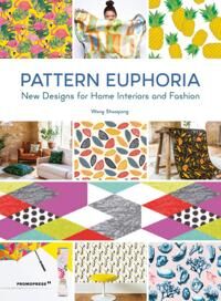 Pattern Euphoria: New Designs For Home Interiors And Fashion