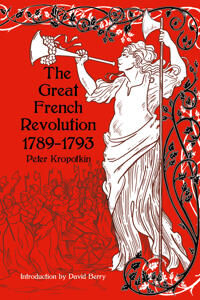 The Great French Revolution 1789-1793 Av Peter Kropotkin