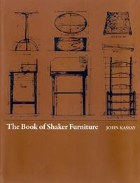 The Book Of Shaker Furniture Av John Kassy The Book Of Shaker Furniture Av John Kassy