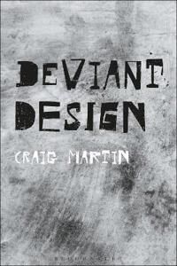 Deviant Design Av Dr. Craig Martin