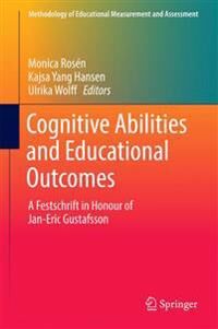 Rosén Monica Cognitive Abilities and Educational Outcomes