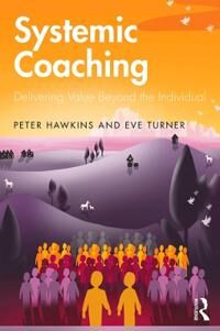 Systemic Coaching Av Peter Hawkins, Eve Turner