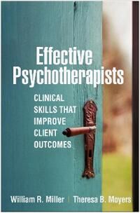 Effective Psychotherapists Av William R. Miller, Theresa B. Moyers