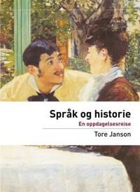 Språk Og Historie Av Tore Janson Språk Og Historie Av Tore Janson
