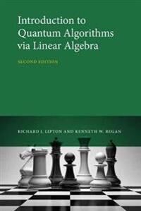 Introduction To Quantum Algorithms Via Linear Algebra Av Richard J. Lipton, Kenneth W. Regan