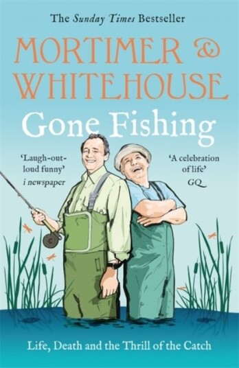 Mortimer & Whitehouse: Gone Fishing Mortimer & Whitehouse: Gone Fishing