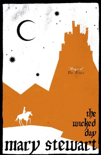 The Wicked Day Av Mary Stewart
