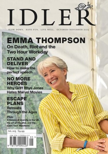 The Idler 105 Emma Thompson and Two Hour Day