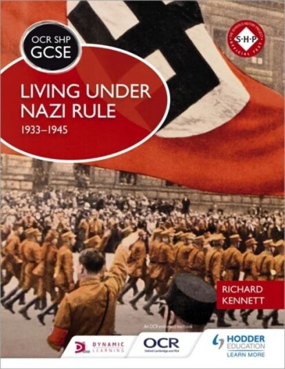 Ocr Gcse History Shp: Living Under Nazi Rule 1933-1945 Av Richard Kennett