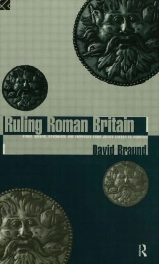 Ruling Roman Britain Av David Braund