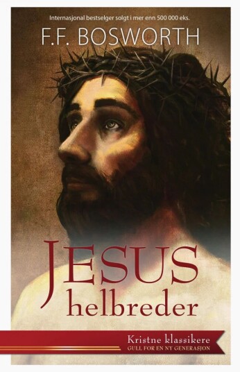 Jesus Helbreder Av F.F. Bosworth