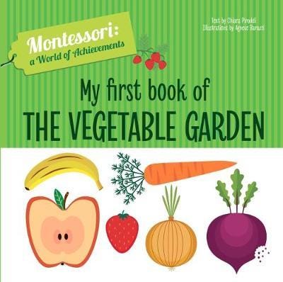 My First Book Of The Vegetable Garden Av Chiara Piroddi