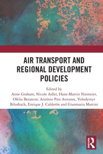 Air Transport and Regional Development Policies Air Transport and Regional Development Policies
