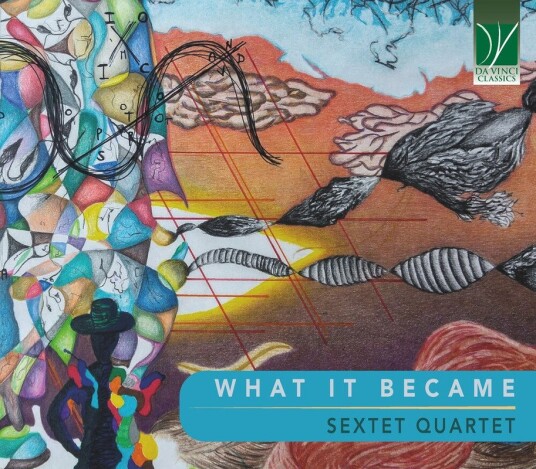 Sextet Quartet  What It Became  CD