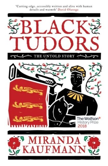 Black Tudors Av Miranda Kaufmann