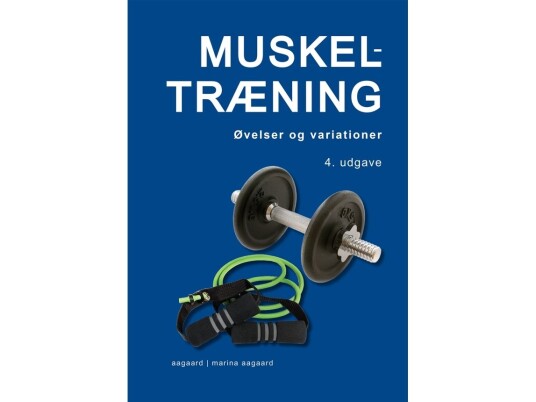 Muskeltræning | Marina Aagaard | Språk: Dansk