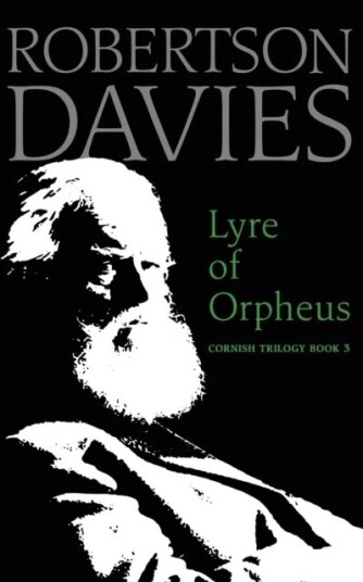 Lyre Of Orpheus Volume 3 Av Robertson Davies