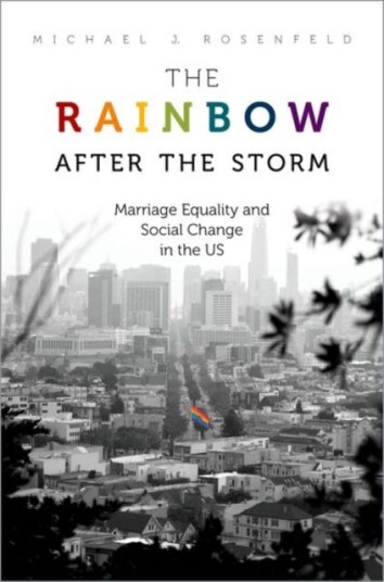 The Rainbow After The Storm Av Michael J. (Professor Of Sociology Professor Of Sociology Stanford University) Rosenfeld