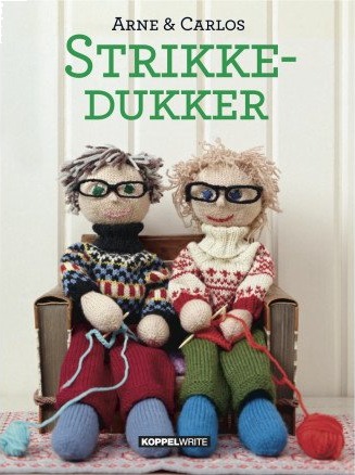 Strikkedukker Bok på dansk av Arne Nerjordet og Carlos Zachrison Strikkedukker Bok på dansk av Arne Nerjordet og Carlos Zachrison