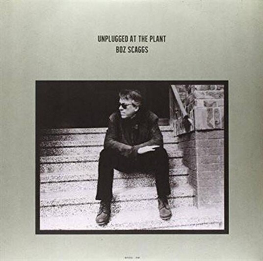 Boz Scaggs   Unplugged At The Plant Vinyl