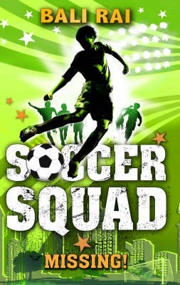Soccer Squad: Missing! Av Bali Rai