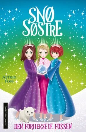 Den Forheksede Fossen Av Astrid Foss