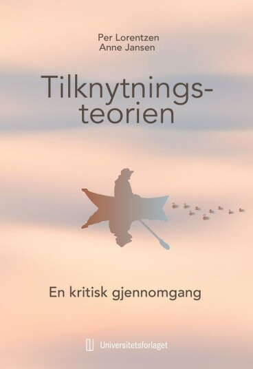 Tilknytningsteorien  en kritisk gjennomgang