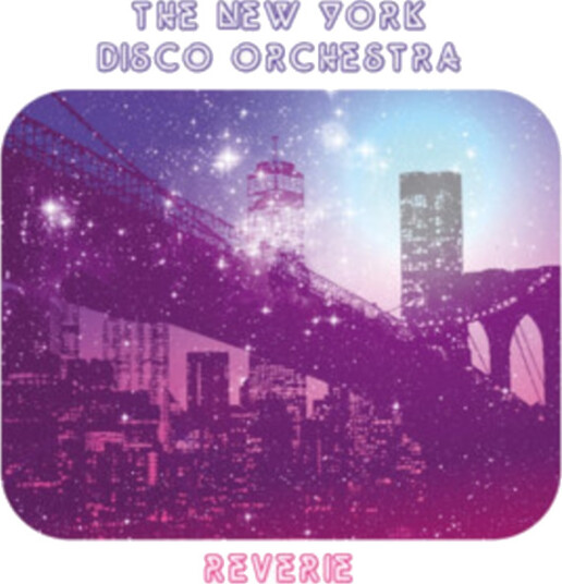 The New York Disco Orchestra Reverie CD