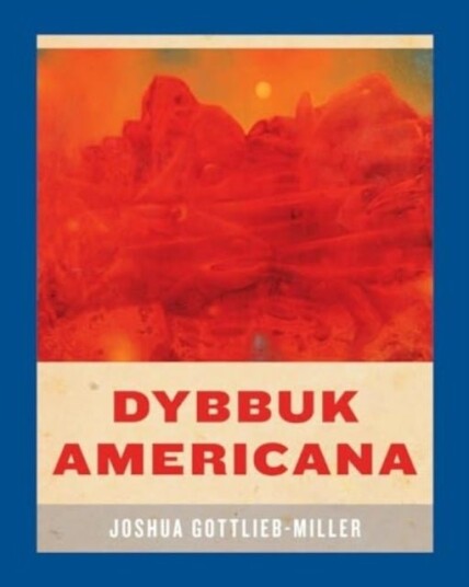 Dybbuk Americana Dybbuk Americana