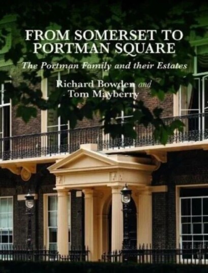 From Somerset To Portman Square Av Richard Bowden, Tom Mayberry