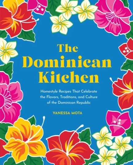 The Dominican Kitchen Av Vanessa Mota