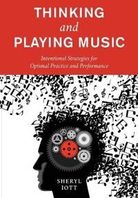 Iott Sheryl Thinking and Playing Music