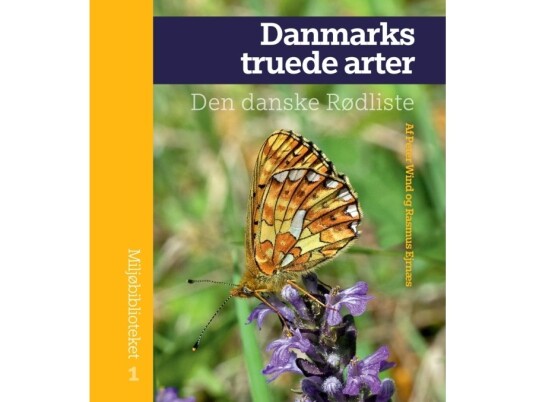 Danmarks Truede Arter | Peter Wind, Rasmus Ejrnæs | Språk: Dansk