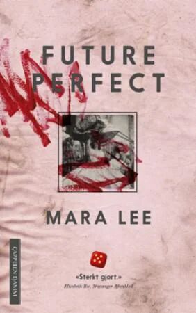 Future Perfect Av Mara Lee Future Perfect Av Mara Lee