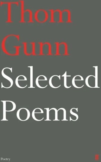 Selected Poems Of Thom Gunn Av Thom Gunn