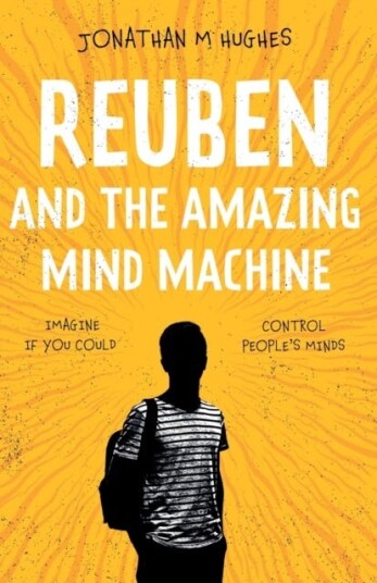Reuben And The Amazing Mind Machine Av Jonathan M Hughes