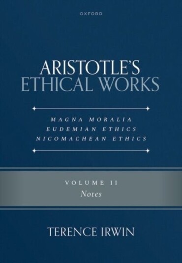 Aristotle's Ethical Works Magna Moralia Eudemian Ethics Nicomachean Ethics