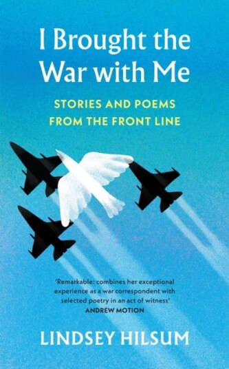 I Brought the War with Me Stories and Poems from the Front Line I Brought the War with Me Stories and Poems from the Front Line