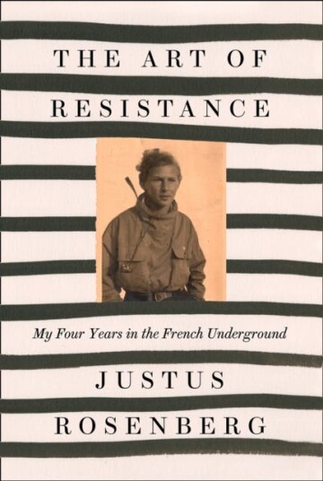 The Art Of Resistance Av Justus Rosenberg