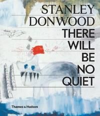 Stanley Donwood: There Will Be No Quiet Av Stanley Donwood