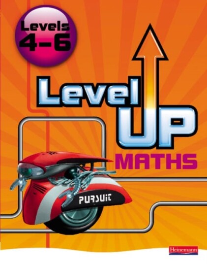 Level Up Maths: Pupil Book Level 4 6