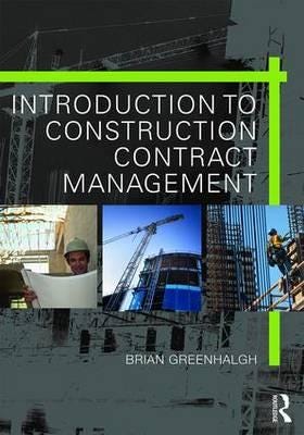 Introduction To Construction Contract Management Av Brian (Chartered Quantity Surveyor Uk) Greenhalgh