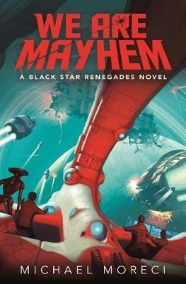 We Are Mayhem Av Michael Moreci