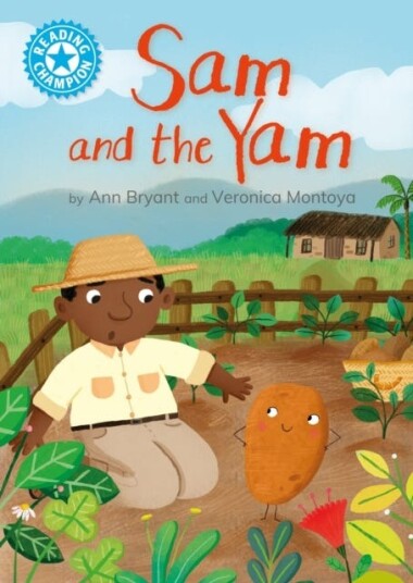 Reading Champion: Sam and the Yam  Independent Reading Blue 4
